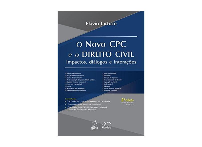 O Novo CPC e o Direito Civil - Impactos, Diálogos e Interações - 2ªed. 2016 - Tartuce, Flávio - 9788530968045