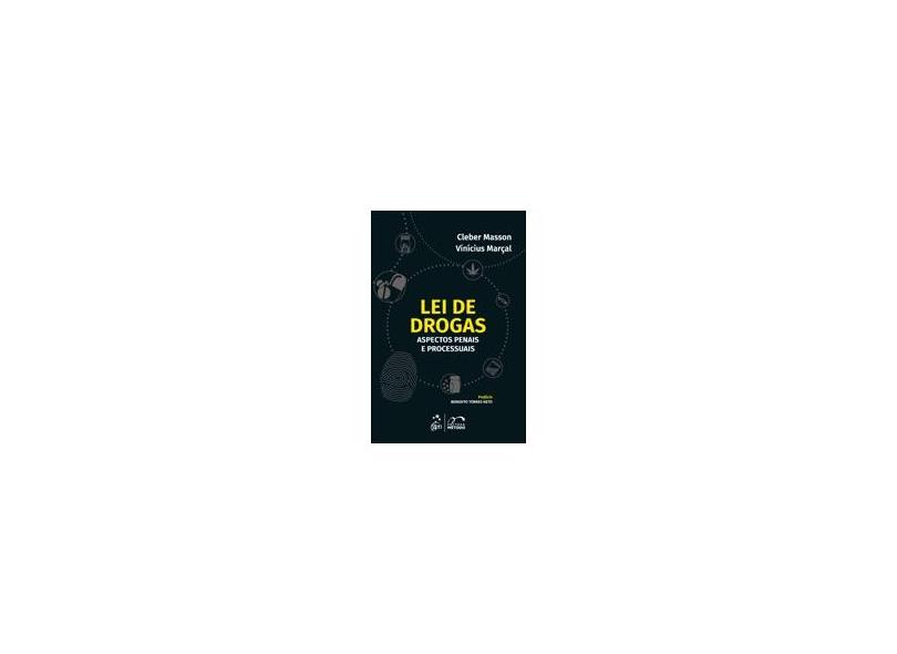 Lei de Drogas - Aspectos Penais e Processuais - Cleber Masson - 9788530983208