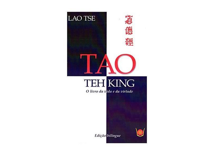 Tao Teh King. O Livro Da Vida E Da Virtude - Capa Comum - 9788588886193