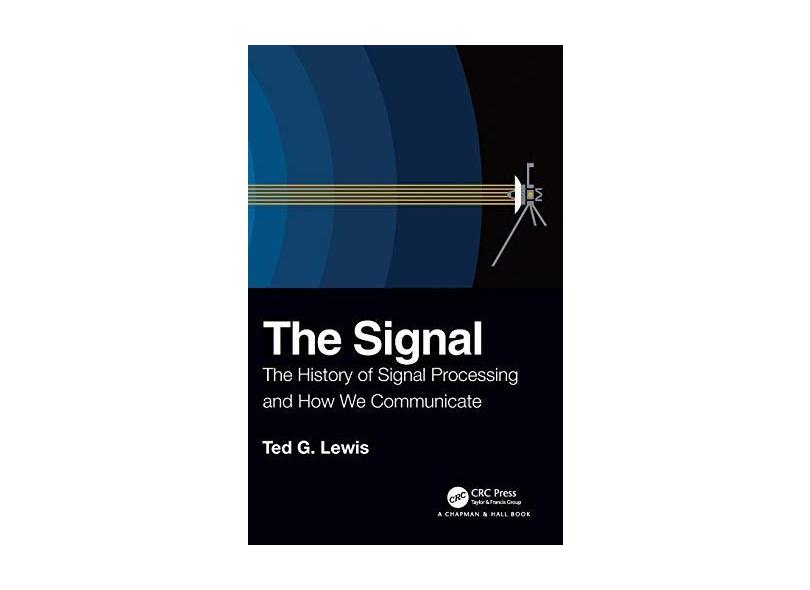 The Signal The History of Signal Processing and How We Communicate com o Melhor Preço é no Zoom