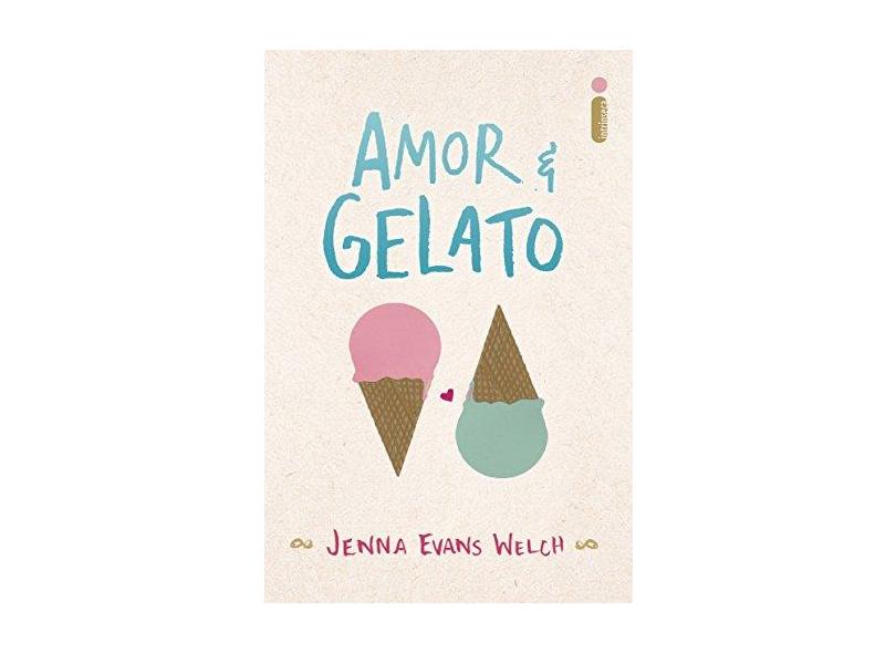 Amor & Gelato - Welch, Jenna Evans - 9788551002346