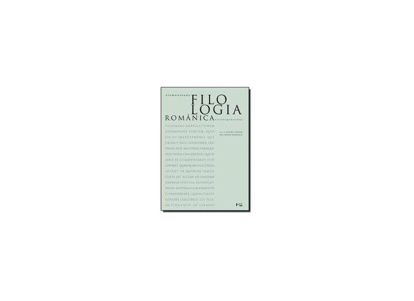 Elementos de Filologia Românica. História Interna das Línguas Românicas - Volume 2 - Bruno Fregni Bassetto - 9788531412257