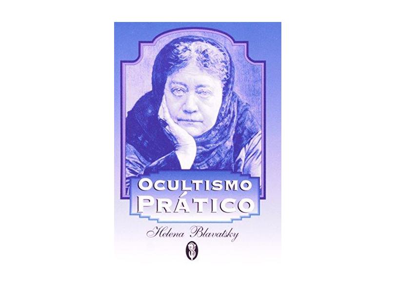 Ocultismo Pratico - Bolso - Blavatsky, Helena Petrovna - 9788585961749