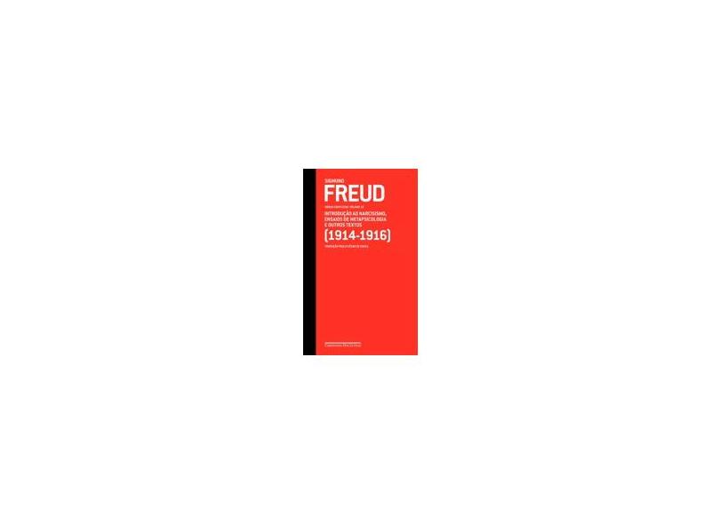 Sigmund Freud - Obras Completas - Vol. 12 - Introdução ao Narcisismo, Ensaios de Metapsicologia ... - Freud, Sigmund - 9788535916065