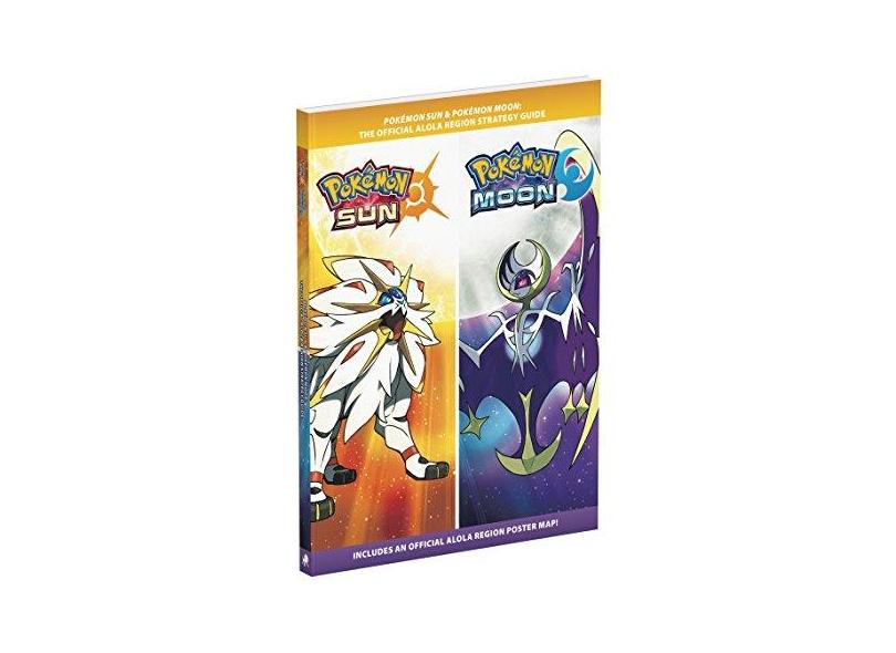 Pokémon Sun And Pokémon Moon: Official Strategy Guide - Pokemon Company ...