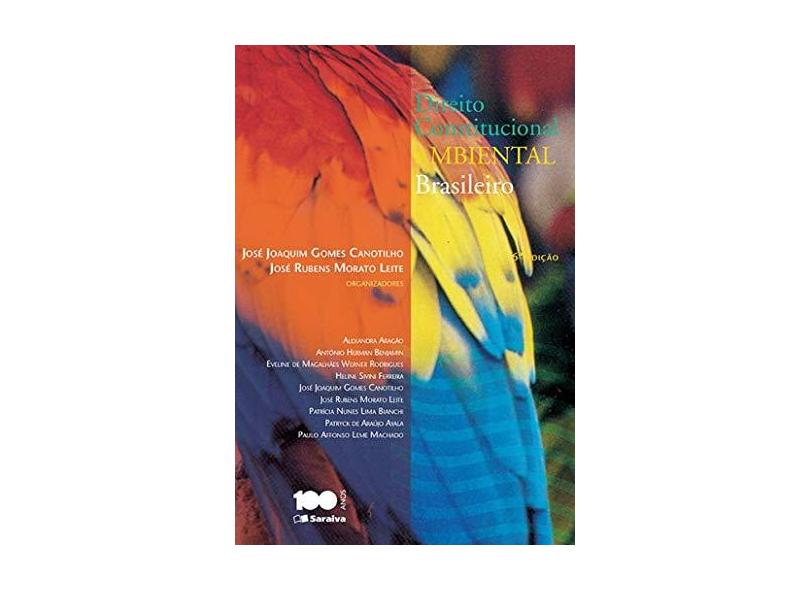 Direito Constitucional Ambiental Brasileiro - 6ª Ed. 2015 - Canotilho, Jose Joaquim Gomes - 9788502625808