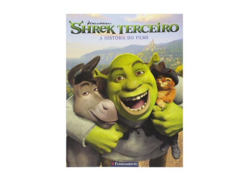 Shrek Terceiro - A História do Filme - Cameron, Alice - 9788539513963