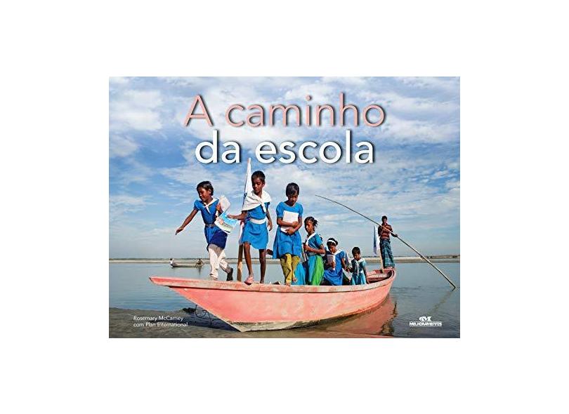A Caminho da Escola - Mccarney, Rosemary - 9788506079768