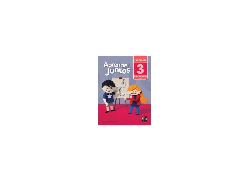 Aprender Juntos - Português - 3º Ano - 5ª Ed. 2016 - Adson Vasconcelos - 9788541815000