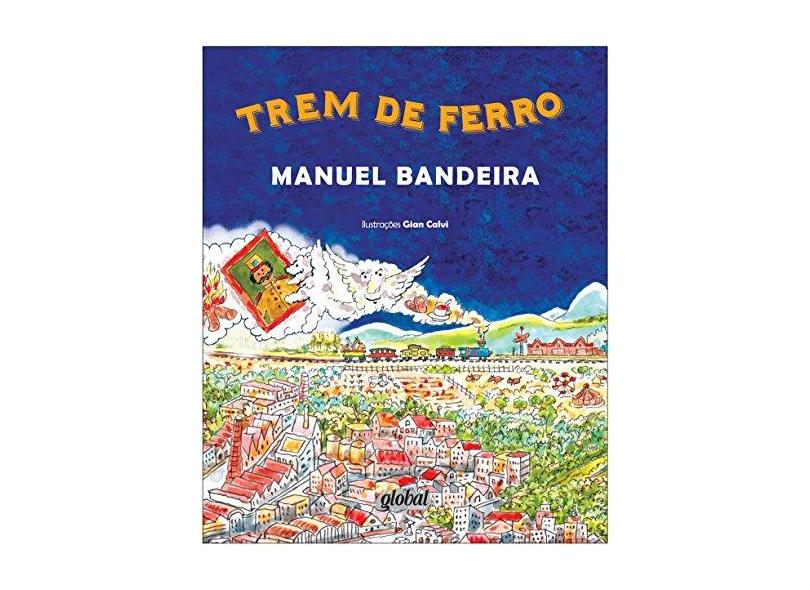 Trem de Ferro - 2ª Ed. 2013 - Nova Ortografia - Bandeira, Manuel - 9788526018501