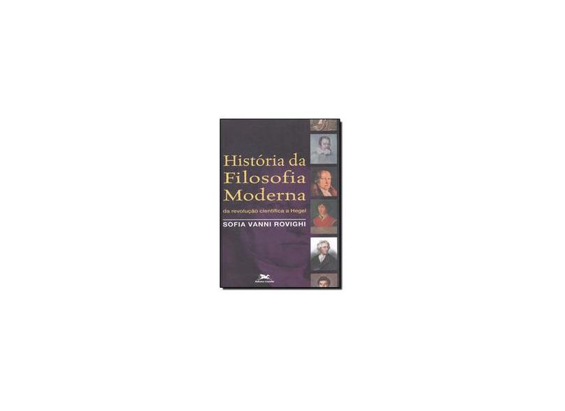 Historia da Filosofia Moderna - Rovighi, Sofia Vanni - 9788515015412