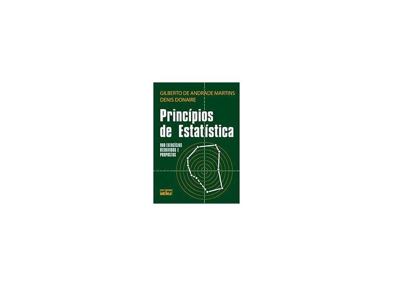 Princípios de Estatística - Martins, Gilberto De Andrade - 9788522406043