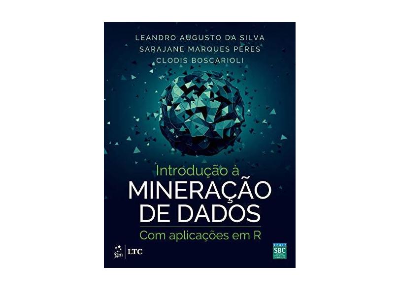 Introdução à Mineração de Dados - Leandro Augusto Silva - 9788535284461