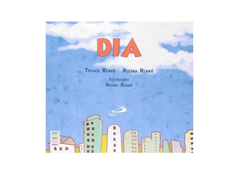 Dia - Regina Rennó, Thiago Rennó - 9788534936699