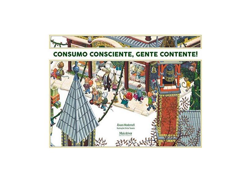 Consumo Consciente, Gente Contente - Modernell Álvaro - 9788566033458
