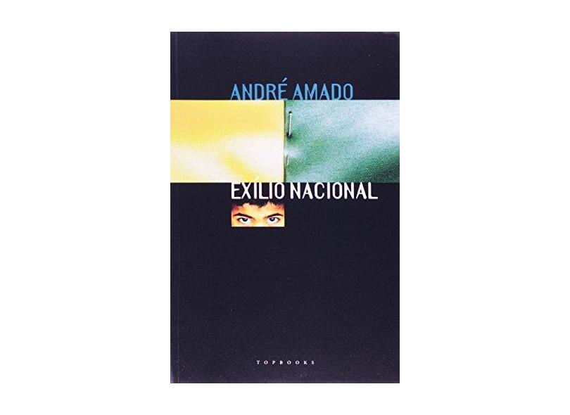 Exilio Nacional - Amado, Andre - 9788574750316