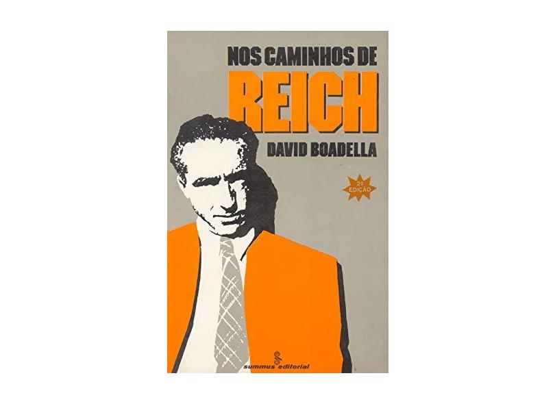 Nos Caminhos de Reich - Boadella, David - 9788532302083