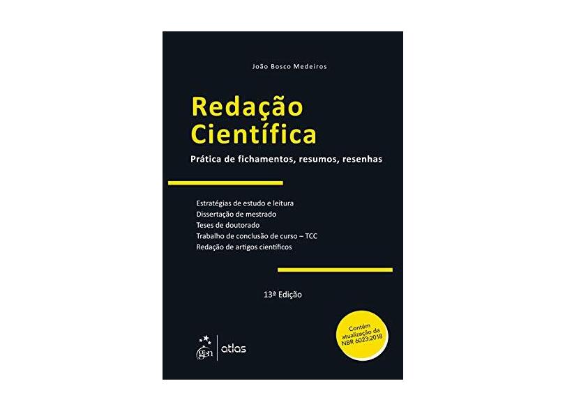 Redação Científica - Prática de fichamentos, resumos, resenhas - João Bosco Medeiros - 9788597019377