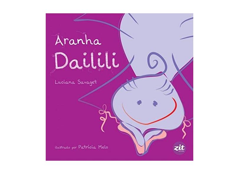 Aranha Dailili - Savaget, Luciana - 9788579330124