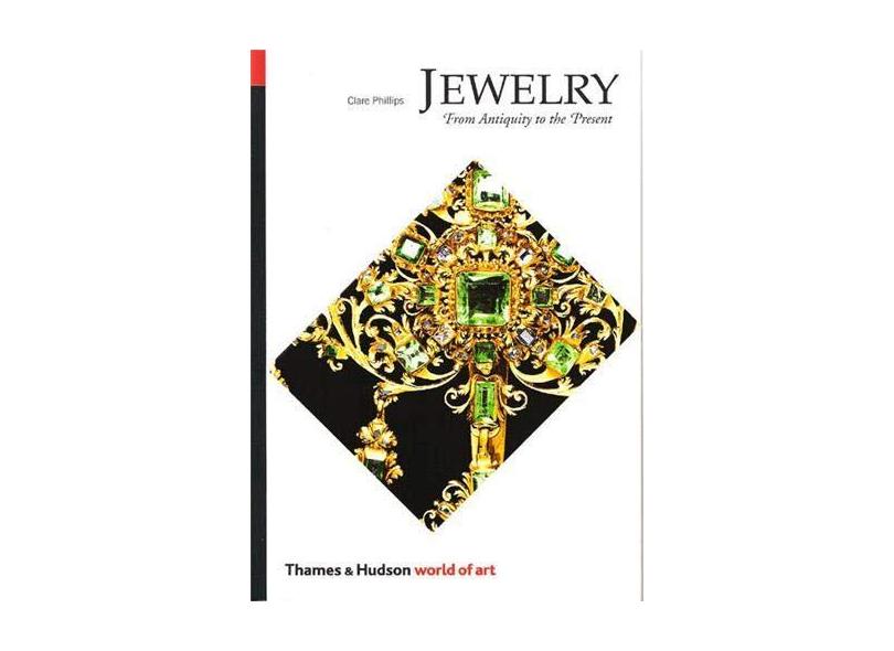 Jewelry - From Antiquity To The Present - "phillips, Clare" - 9780500202876