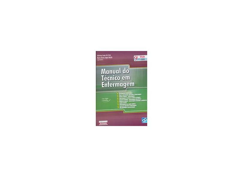 Manual do Técnico em Enfermagem - 9ª Ed. 2010 - Lima, Idelmina Lopes De; Liégio, Eliane Matão Maria - 9788574981796