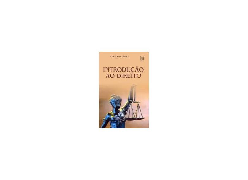 Introdução ao Direito - Clareci Mezzomo - 9788570616265