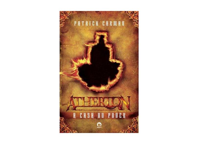 A Casa do Poder - Col. Atherton - Carman, Patrick - 9788501079350