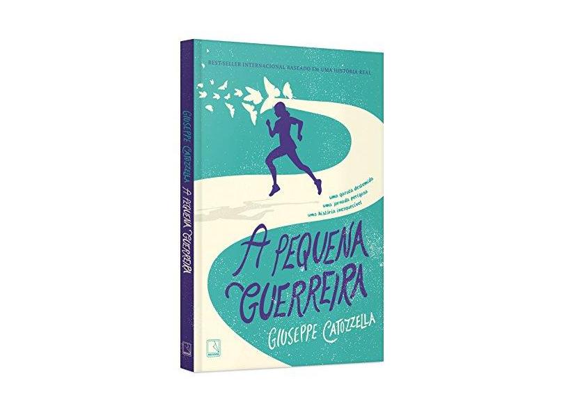 A Pequena Guerreira - Catozzella, Giuseppe - 9788501107626