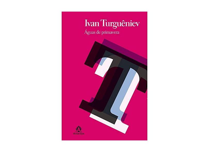 Águas de Primavera - Turguêniev, Ivan - 9788520431511