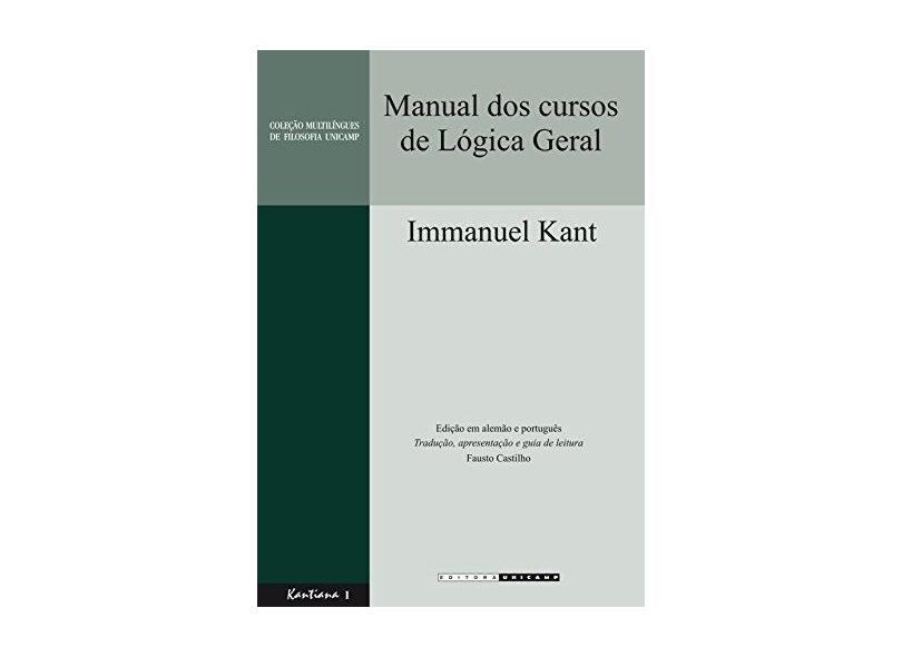 Manual dos Cursos de Lógica Geral - Immanuel Kant - 9788526810594