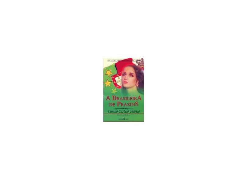 Brasileira De Prazins - Camilo Castelo Branco - 9788572325677