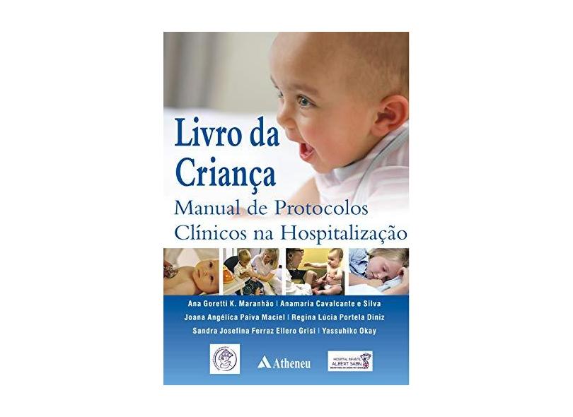 Livro da Criança - Manual de Protocolos Clínicos na Hospitalização - Vários Autores - 9788573792393