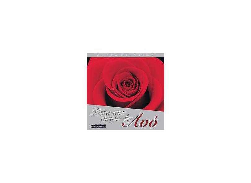 Para um Amor de Avó - Oliveira, Carla - 9788588350946