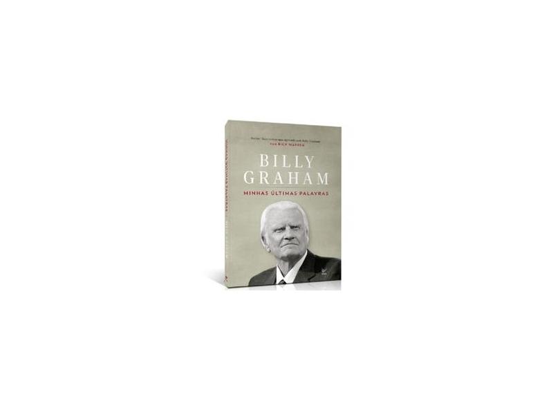 Minhas Últimas Palavras - Billy Graham - 9788538302841