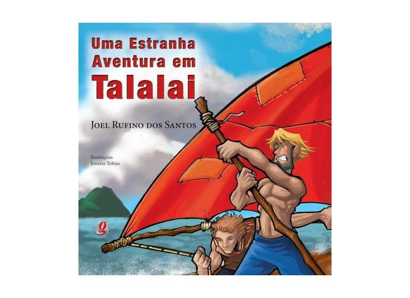 Uma Estranha Aventura em Talalai - Santos, Joel Rufino Dos - 9788526005891