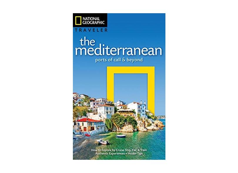 National Geographic Traveler: The Mediterranean: Ports of Call and Beyond - Capa Comum - 9781426214639