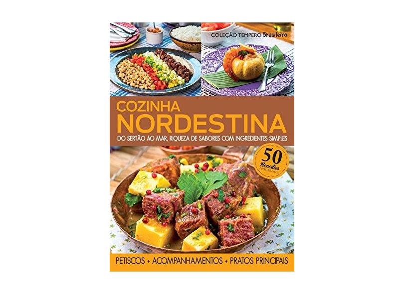 Cozinha Nordestina - Col. Tempero Brasileiro - Editora Escala - 9788538902232