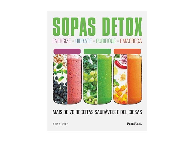 Sopas Detox - Alison Velázquez - 9788568684580