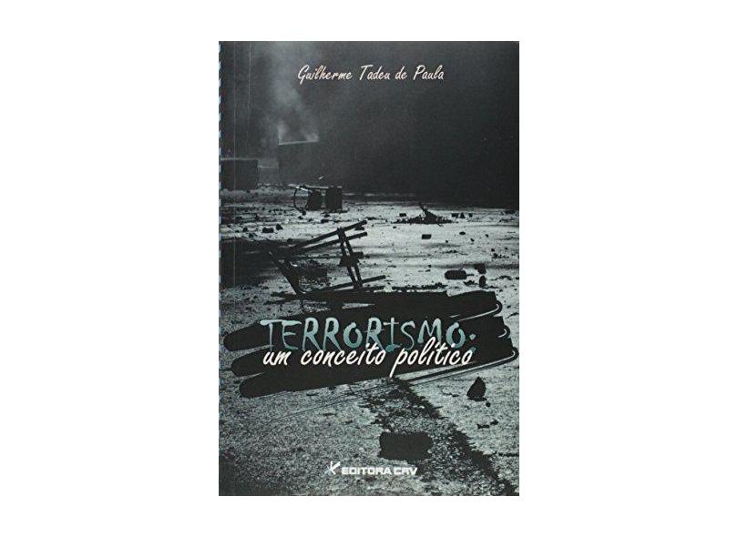 Terrorismo - Guilherme Tadeu De Paula - 9788544405611