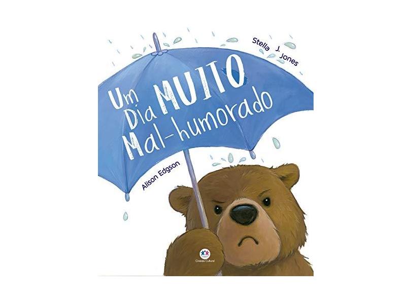 Um Dia Muito Mal-Humorado - Jones, Stella J. - 9788538071020