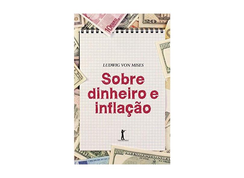 Sobre Dinheiro e Inflação - Ludwig Von Mises - 9788595070202