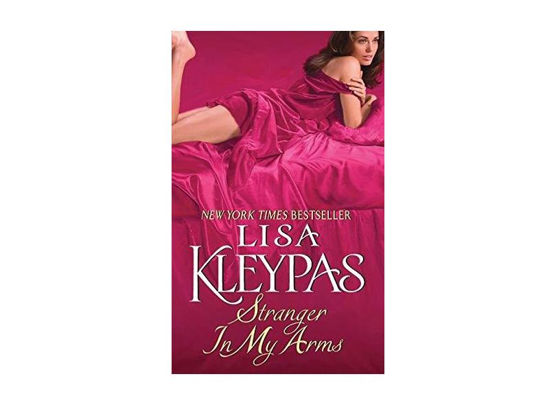 Stranger in My Arms - Lisa Kleypas - 9780380781454