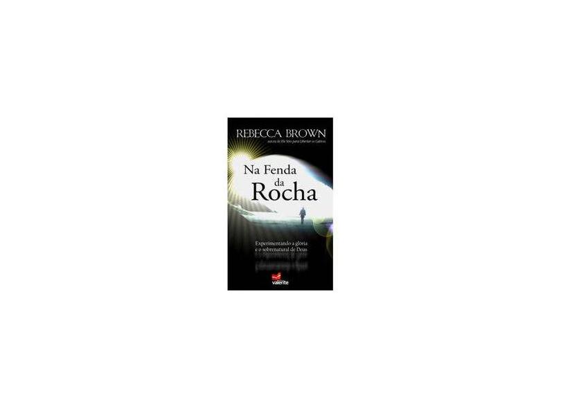 Na Fenda da Rocha - Brown, Rebecca - 9788599664780