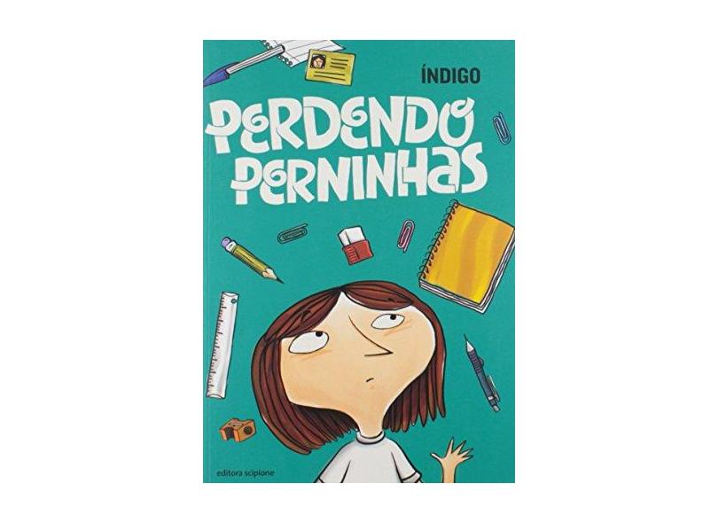 Perdendo Perninhas - A. Ayer De Oliveira, Ana Cristina - 9788526291003