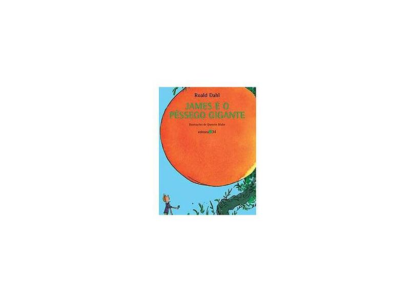 James e o Pessego Gigante - Dahl, Roald - 9788573260489