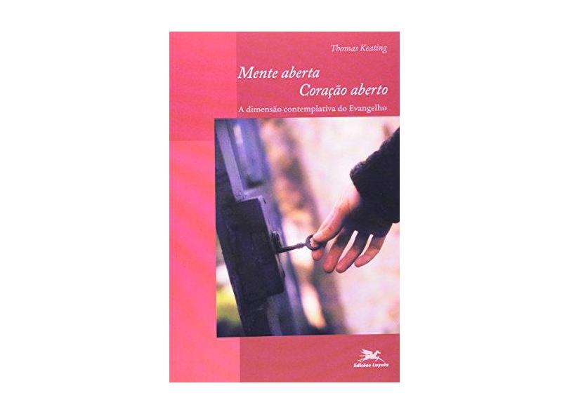 Mente Aberta, Coração Aberto - Capa Comum - 9788515030071