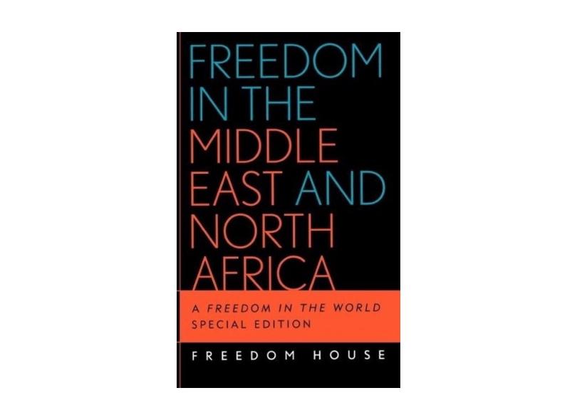 Livro - Freedom in the Middle East and North Africa: A Freedom in the ...
