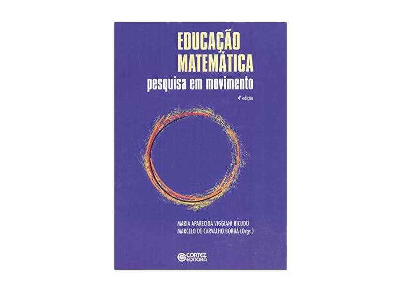 Educação Matematica. Pesquisa Em Movimento - Capa Comum - 9788524919398