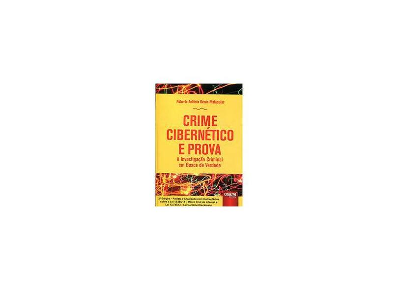 Crime Cibernético e Prova - Malaquias, Roberto Antonio Daros - 9788536253831