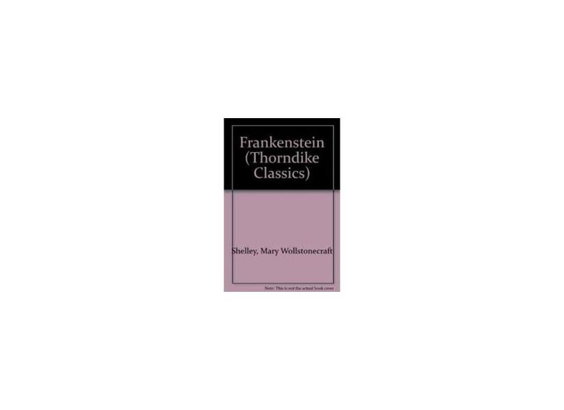 Frankenstein - Mary Wollstonecraft Shelley - 9780783896229